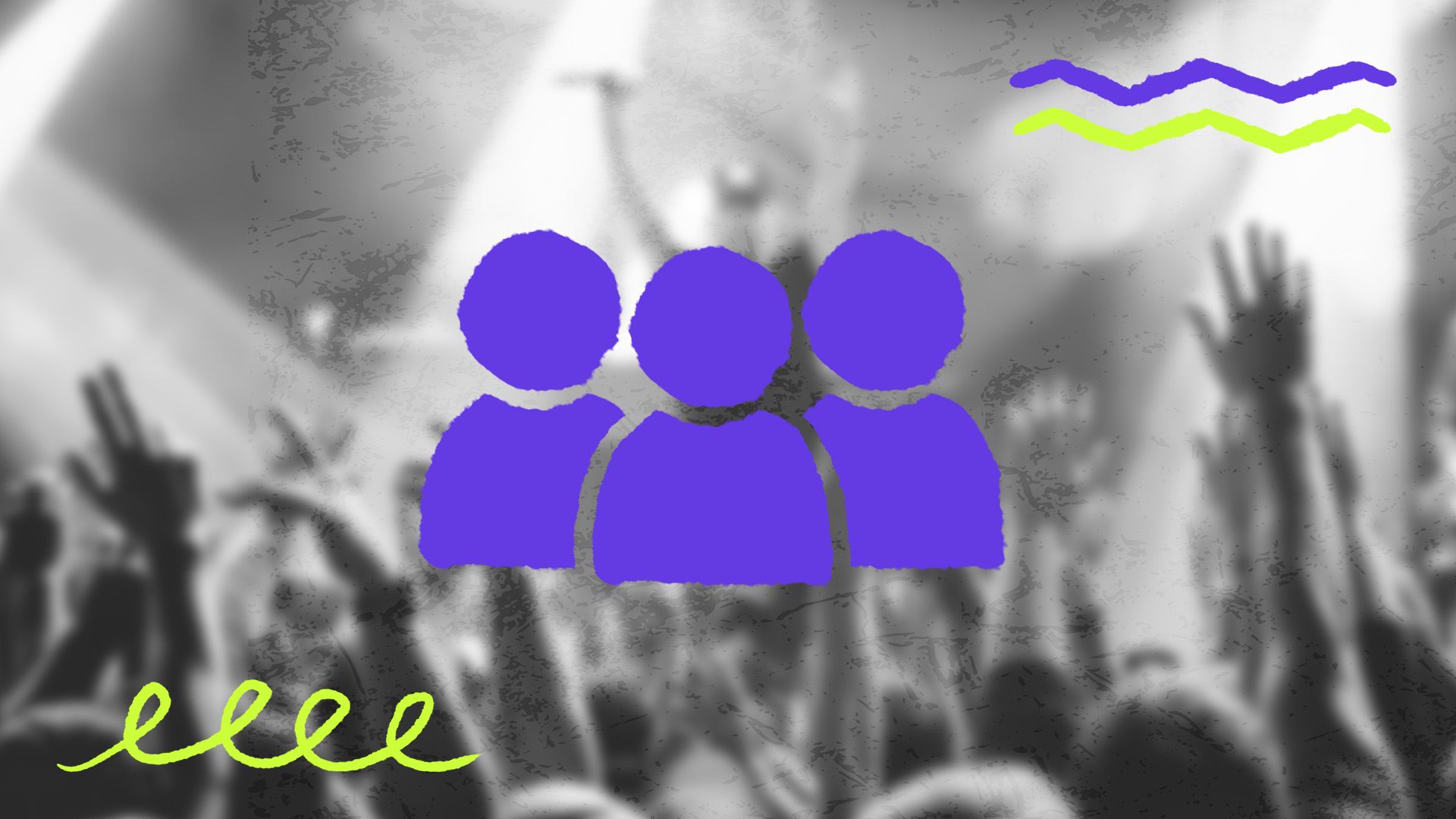 Eine stilisierte Grafik vor dem unscharfen Schwarz-Weiß-Hintergrund einer jubelnden Menschenmenge bei einem Konzert. Im Zentrum stehen drei lilafarbene Personen-Icons; ergänzt wird das Design durch gelbe und lila Wellenlinien in den Ecken.